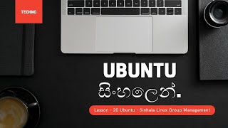 Lesson  20 Ubuntu  Sinhala Linux Group Management [upl. by Lim]