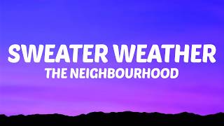 The Neighbourhood  Sweater Weather Lyrics [upl. by Notluf]