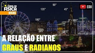 A relação entre graus e radianos  Canal da Física [upl. by Jehoash879]