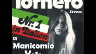 Dj Manicomio Vs Santo California  Tornerò Rmx [upl. by Conlan]