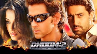 DHOOM2 Full Movie  Hrithik Roshan  Abhishek Bachchan  Aishwarya Rai  facts and movie review [upl. by Rochus]