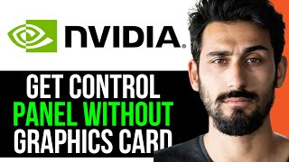 HOW TO GET NVIDIA CONTROL PANEL WITHOUT NVIDIA GRAPHICS CARD EASY GUIDE 2024 [upl. by Yr694]