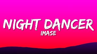 Imase  Night Dancer Lyrics  1 Hour Version [upl. by Damiani]