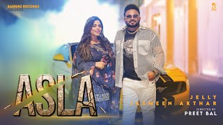 Asla Official Video  Jelly  Jasmeen Akhtar  New Punjabi Songs 2024  Latest Punjabi Songs 2024 [upl. by Asilehc]