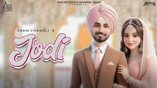 Jodi Official Song Ekam Chanoli  Laksh Deep  Akash Jandu  Jass Records  Punjabi Song 2024 [upl. by Nyladnohr]