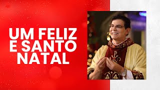 MENSAGEM DE NATAL  PadreManzottiOficial ‌ [upl. by Neelrihs]