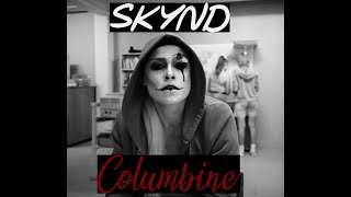 SKYND  Columbine [upl. by Esirehc458]