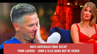 MAFS Australia final recap Lauren blindsided by Jono amp Ellies shameless behaviour mafs [upl. by Brookner]