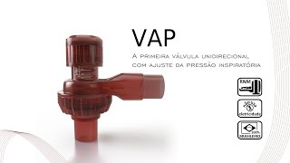 VAP  A primeira válvula unidirecional com ajuste da pressão inspiratória [upl. by Kyla359]