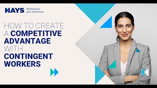 How to create a competitive advantage with contingent workers [upl. by Ayenet33]