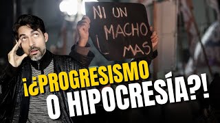 ¿PROGRESISMO o HIPOCRESÍA [upl. by Coltin]