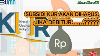 Subsidi KUR Akan Dihapus Jika Debitur  KUR Terbaru 2025 kreditusaharakyat kreditmacet bankbri [upl. by Kahler548]