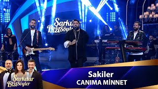 Sakiler  CANIMA MİNNET [upl. by Ermey]