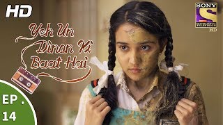 Yeh Un Dinon Ki Baat Hai  Ep 14  Webisode  22nd September 2017 [upl. by Abad508]