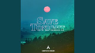 Save Tonight [upl. by Airrej190]