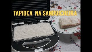 COMO FAZER TAPIOCA NA SANDUICHEIRA [upl. by Scriven]