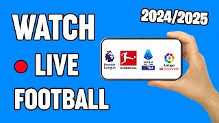 How To Watch Football Match Live  Mobile amp Computer  Legal 2024 [upl. by Alekin]