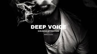 Deeper Voice  Subliminal Final Revision [upl. by Teriann]