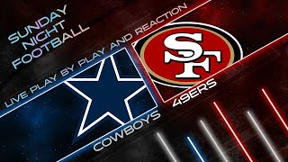 Cowboys vs 49ers Live Play by Play amp Reaction [upl. by Dmitri]