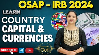 OSAP IRB 2024  COUNTRY CAPITAL and CURRENCY  IRB gk policeSI osap rrbntpcSSC GDODISHACGL [upl. by Napier]