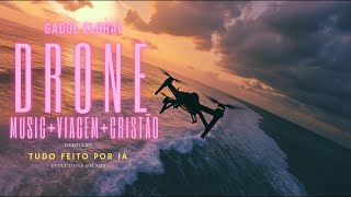 DRONE  MUSICA  VIAGENS  IA 🔥Tudo neste video eu fiz com IA😮 [upl. by Ssegrub]