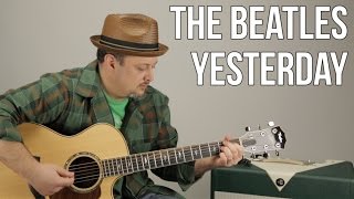 The Beatles  Yesterday  Guitar Lesson  How to Play on Acoustic Guitar [upl. by Burchett494]