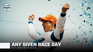 Any Given Race Day  INDYCAR [upl. by Lourdes]