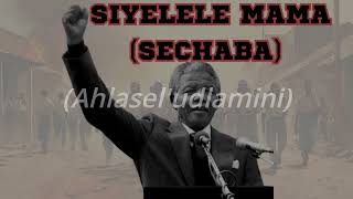 Sarafina  Siyelele mama  Sechaba Lyrics [upl. by Atinnod906]