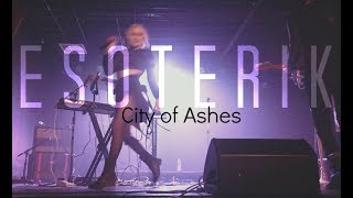 Esoterik City of Ashes LIVE [upl. by Barbi]