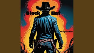 Black Hat  A Hangman Theme [upl. by Brause]