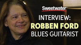 Robben Ford Interviewed by Sweetwater [upl. by Fletch]