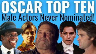 Top 10 Male Actors NEVER OscarNominated [upl. by Esilrahc]