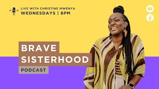 Brave Sisterhood Online wChristine Mwenya amp Special Guest [upl. by Alekim]