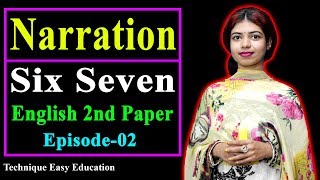 Six Seven English 2nd Paper Narration  Part2  Grammar English Narration  Class 6  Class 7 [upl. by Nelram288]