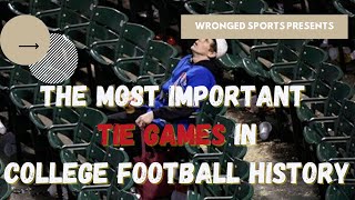 Most Important Ties in College Football History [upl. by Adnohs510]