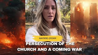 Warning Dream Persecution of the Church and a Coming War [upl. by Rosmarin]