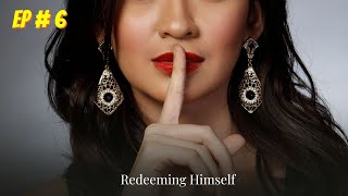 Redeeming Himself Episode  06  Audio book  Audiobooks [upl. by Areval]