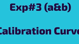 Exp3 aampb Calibration Curve [upl. by Ylimme]