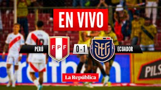 🔴 PERÚ vs ECUADOR EN VIVO por las Eliminatorias Sudamericanas 2026  Fecha 8 [upl. by Orlena711]