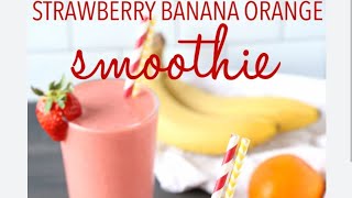 Strawberry Banana Orange Smoothieprovide sustained energyregulate blood sugar levels [upl. by Tav180]