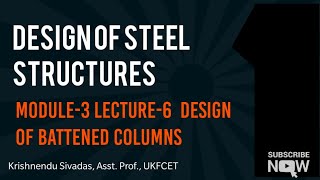 Design of Steel Structures  Module3 Design of Battens [upl. by Osner]