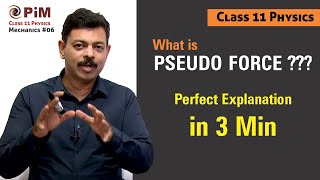 Pseudo Force in Newtons Laws for JEE amp NEET  Class 11 Physics in Minutes  PhysicsGalaxyPIM [upl. by Otsuaf]