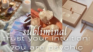 trust your intuition you are psychic subliminal [upl. by Maryjane]