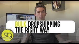 How To Do Bulk Dropshipping The Right Way  79 [upl. by Rilda]