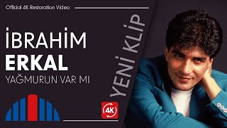 İbrahim Erkal  Yağmurun Var Mı Official Video  4K Restorasyon [upl. by Loria]