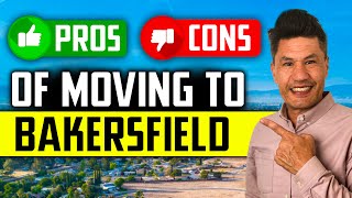 Pros and Cons of moving to Bakersfield California [upl. by Yenots]