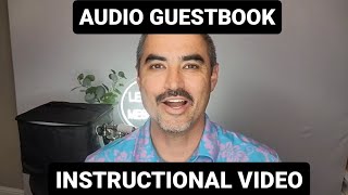 Audio Guestbook Instructional Video [upl. by Sordnaxela617]