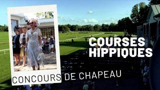 Courses Hippiques et Concours de Chapeau [upl. by Lleynad]