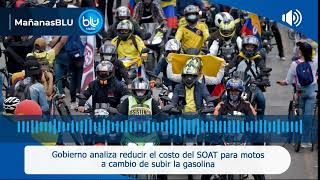 Gobierno analiza reducir el SOAT para motos a cambio de subir la gasolina [upl. by Eniamart]