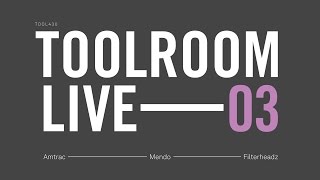 Toolroom Live 03 Mendo [upl. by Chiaki286]